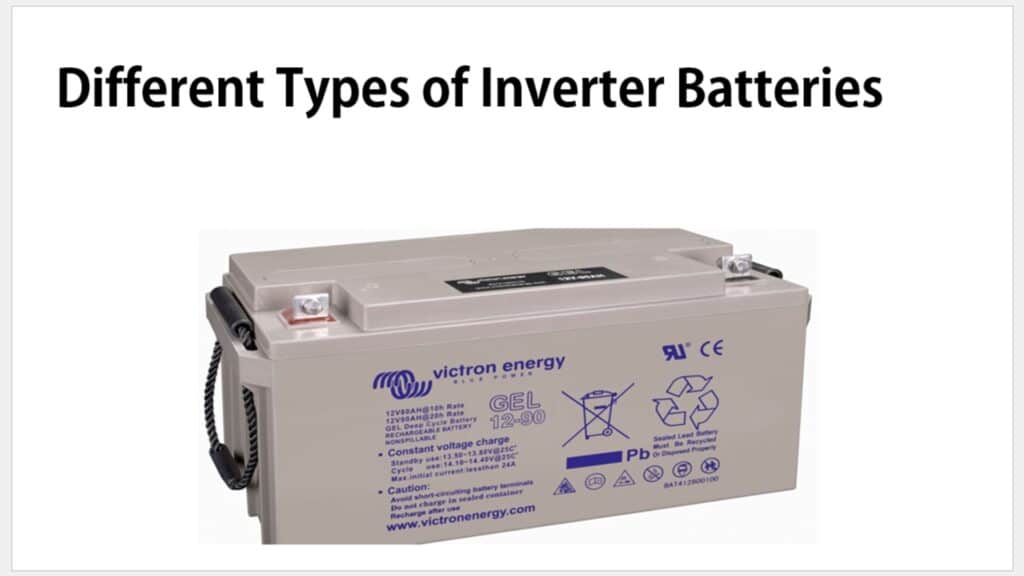 Different types of inverter batteries