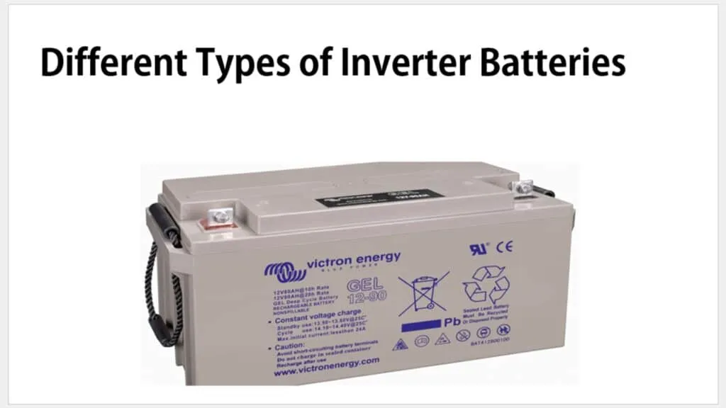 Different types of inverter batteries